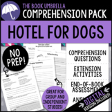 Hotel for Dogs Comprehension Pack { Print & Digital }