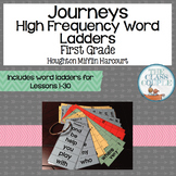 Journeys First Grade High Frequency Word Ladders (Lessons 1-30)