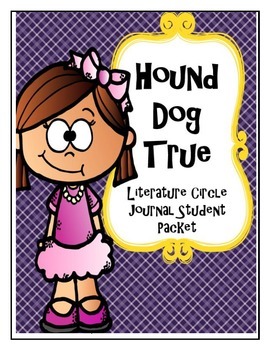 Preview of Hound Dog True Literature Circle Journal Student Packet
