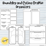 Houndsley and Catina Graphic Organizers