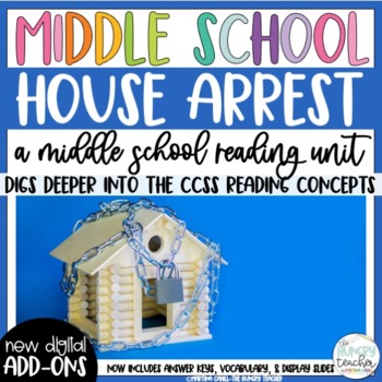 Preview of House Arrest by K.A. Holt Novel Study Reading Unit for Middle School 6th 7th 8th
