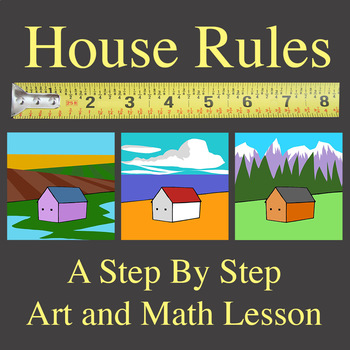 Preview of House Rules: A Step By Step Art and Math Lesson