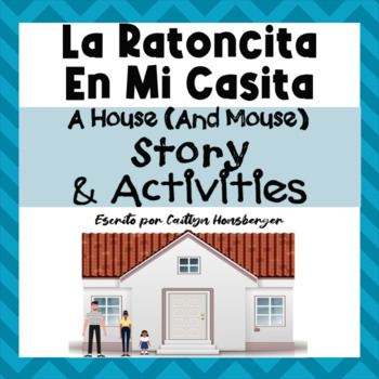 Preview of La Casa Story, Introduction, Activities | House Spanish Story and Activities