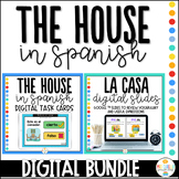 House in Spanish - La Casa - Distance Learning Bundle