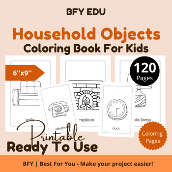Preview of Household Objects*Coloring Pages For Kids 6x9'' 120 pages