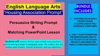 Preview of BUNDLE-Housing Association Argumentative, Persuasive Writing Prompt & PPT Lesson