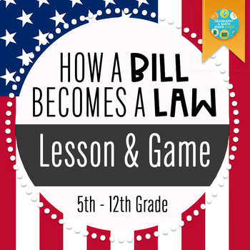 Preview of Geography and United States Government: How A Bill Becomes A Law Lesson Game