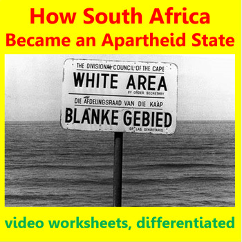 Preview of How Apartheid Began. Video worksheets, diferentiated.