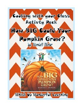 Preview of How BIG Could Your Pumpkin Grow? Cooking with your Class