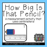 How Big is that Pencil? Measurement Task Cards in Centimeters