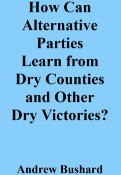 Preview of How Can Alternative Parties Learn from Dry Counties and Other Dry Victories?