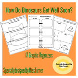 How Do Dinosaurs Get Well Soon? Graphic Organizers