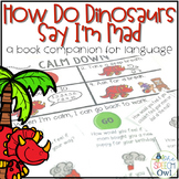 How Do Dinosaurs Say I'm Mad? A Book Companion for Languag