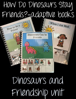 Preview of How Do Dinosaurs Stay Friends?  Adaptive Books for friendship and emotions