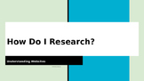 How Do I Research?