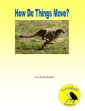 How Do Things Move - Science Info Txt Leveled Reading Passage Set