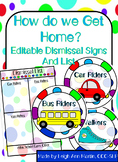 How Do We Get Home? Transportation Dismissal Signs and List