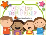 How Do You Feel? {8 Emotion Centers}