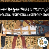 How Do You Make a Mummy? Reading, Sequencing & Comprehension