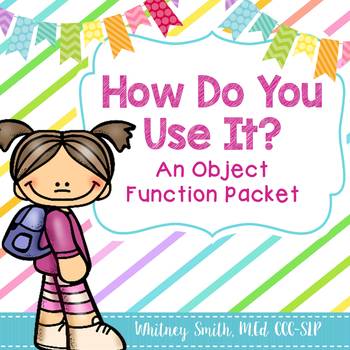 Preview of How Do You Use It? An Object Function Packet
