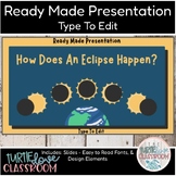 How Does An Eclipse Happen? Science Ready Made Presentatio