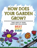 How Does Your Garden Grow? Parent and Child