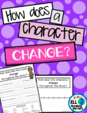 How Does a Character Change? Graphic Organizer, ELL Friendly