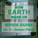 How Earth Made Us HUMAN PLANET (Movie Guide) | BBC Documentary