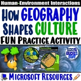 Explore How Geography Shapes Culture Practice Activity | M