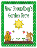 How Groundhog's Garden Grew Literacy Unit Level 2 Unit 5 L