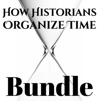 Preview of How Historians Organize Time and the Timeline with Eras & Periods - Unit Bundle