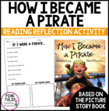 How I Became a Pirate - Fun Reading Reflection Activity