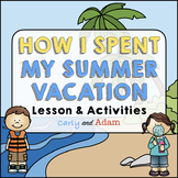 How I Spent My Summer Vacation Lesson and Back to School Activity