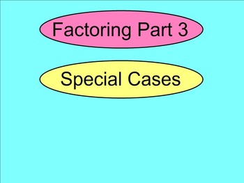 Preview of How I Teach Factoring Polynomials (Special Cases)