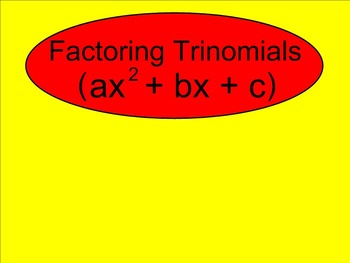 Preview of How I Teach Factoring Trinomials (Leading Coefficient is Greater Than One)