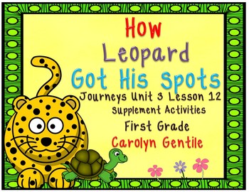 Preview of How Leopard Got His Spots Journeys Unit 3 Lesson 12 First Grade Supplement Activ