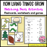 How Living Things Grow Matching Pairs Print and Digital Ac