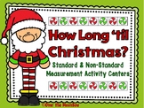 How Long ‘til Christmas? | Standard & Non-Standard Measure