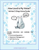 How Loud Is My Voice? Winter 5 Step Voice Scale
