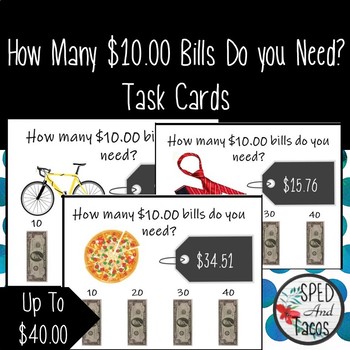 Preview of How Many $10.00 Bills Do You Need? Task Cards