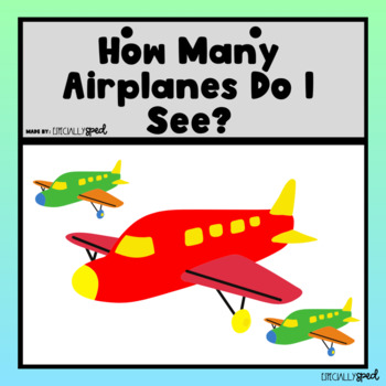 Preview of How Many Airplanes Do I See? Interactive Adapted Book (Counting Practice)