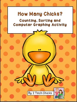 Preview of How Many Chicks?  Counting, Sorting, and Computer Graphing for K-1 Kids