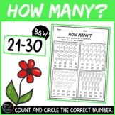 How Many? Count and circle the correct number (B&W) Numbers 21-30