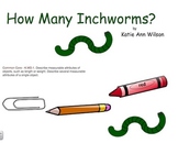 How Many Inchworms Long?