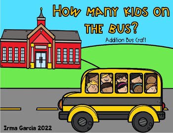 Preview of How Many Kids on the Bus - an addition craft