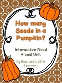 "How Many Seeds in a Pumpkin" Interactive Read Aloud