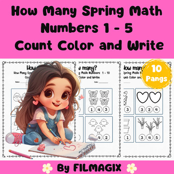 Preview of How Many Spring Math Numbers  1 - 5   Count Color and Write
