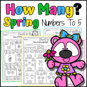 Preview of How Many? Spring Math Numbers Count and Write to 5 Worksheets Morning Work