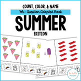 Count, Color, & Name Wh-Questions Adapted Book - Summer Theme