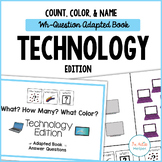 Count, Color, & Name Wh-Question Adapted Book Technology Edition